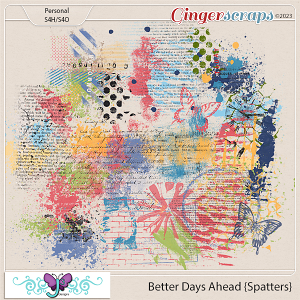 Better Days Ahead {Spatters} by Triple J Designs