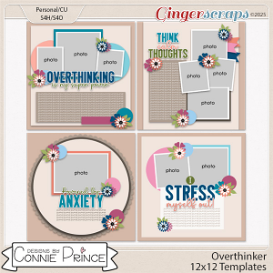 Overthinker - 12x12 Templates (CU Ok) by Connie Prince