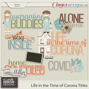 Life in the Time of Corona Titles by Aimee Harrison and Tami Miller