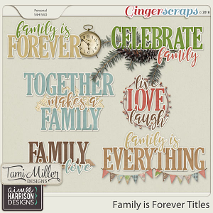 Family is Forever Titles