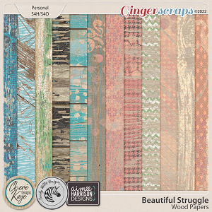 Beautiful Struggle Wood Papers by Aimee Harrison, Chere Kaye Designs and Cindy Ritter Designs