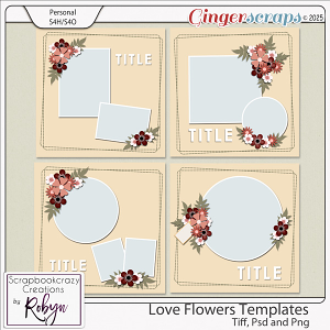 Love Flowers Template 01-04 by Scrapbookcrazy Creations