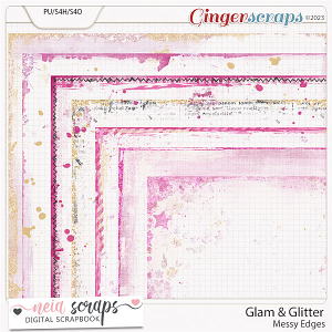 Glam & Glitter - Messy Edges - by Neia Scraps