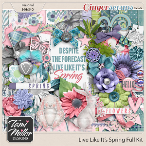 Live Like It's Spring Full Kit by Tami Miller Designs