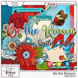 Be the Reason Mini Kit by Scrapbookcrazy Creations