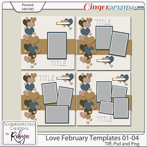 Love February Templates 01-04 by Scrapbookcrazy Creations