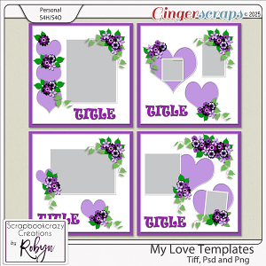 My Love Templates 01-04 by Scrapbookcrazy Creations