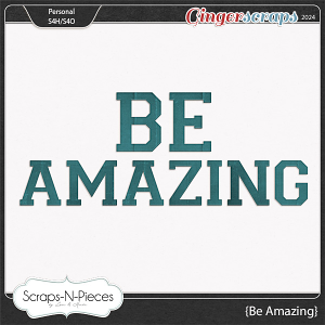 Be Amazing Alpha by Scraps N Pieces 