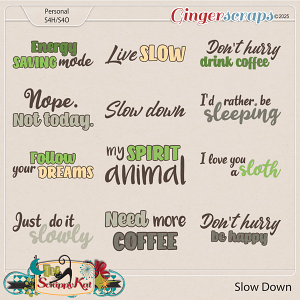 Slow Down Word Art by The Scrappy Kat Slow Down Word Art by The Scrappy Kat