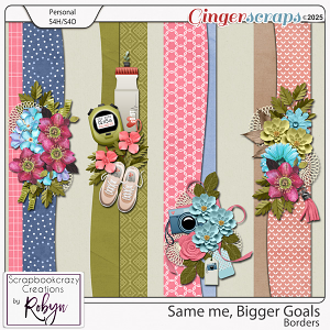 Same me Bigger Goals Borders by Scrapbookrazy Creations