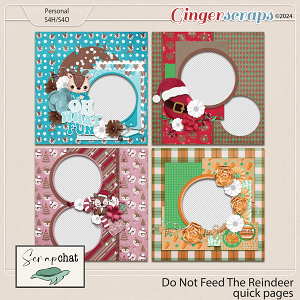 Do Not Feed The Reindeer Quick Pages by ScrapChat Designs