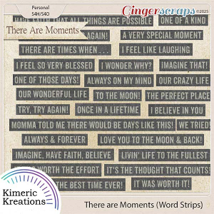 There Are Moments Word Strips by Kimeric Kreations