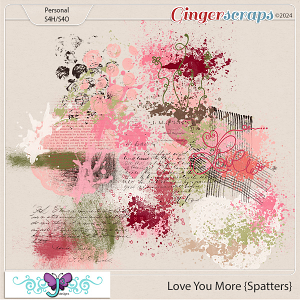 Love You More {Spatters} by Triple J Designs