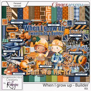 When I grow up - Builder Kit by Scrapbookcrazy Creations
