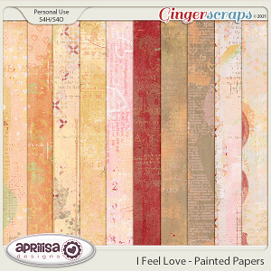 I Feel Love - Painted Papers by Aprilisa Designs
