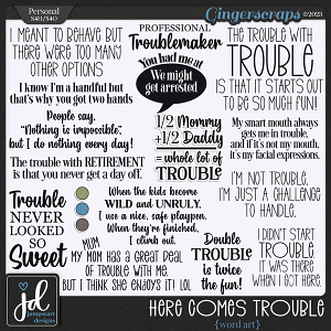 Here Comes Trouble {Word Art}