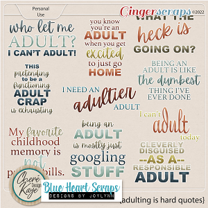 Adulting Is Hard Quotes by Chere Kaye Designs and Blue Heart Scraps