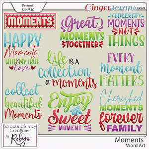 Moments Word Art by Scrapbookcrazy Creations