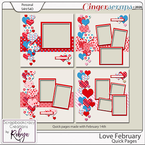 Love February Quick Pages by Scrapbookcrazy Creations