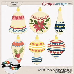 Christmas Ornaments III - CU Layered Templates by Lisa Rosa Designs