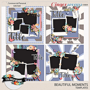 Beautiful Moments - Layered Templates by Lisa Rosa Designs