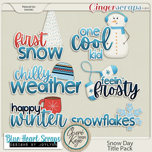 Snow Day Titles by Chere Kaye Designs and Blue Heart Scraps