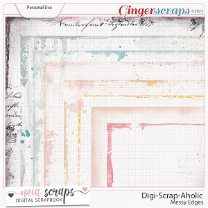 Digi-Scrap-Aholic - Messy Edges - by Neia Scraps