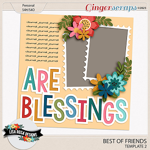 Best of Friends - Template 2 by Lisa Rosa Designs