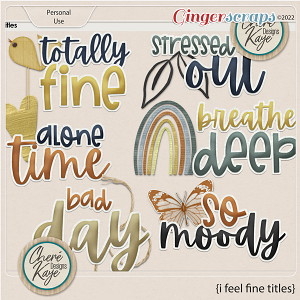 I Feel Fine Titles by Chere Kaye Designs