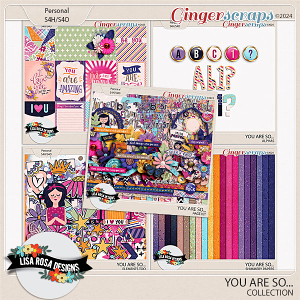 You Are So - Collection by Lisa Rosa Designs