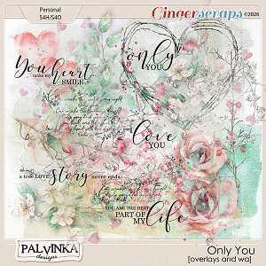 Only You Overlays and WA by Palvinka Designs