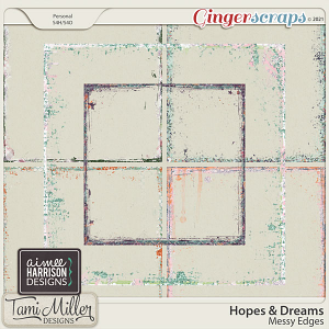 Hopes and Dreams Messy Edges by Tami Miller and Aimee Harrison