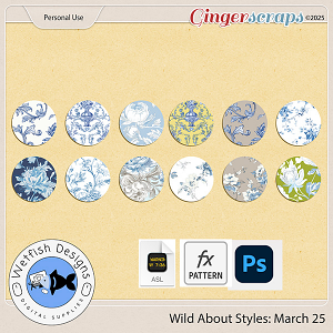 Wild About Styles: March 2025 by Wetfish Designs