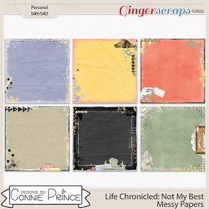 Life Chronicled: Not My Best - Messy Papers by Connie Prince