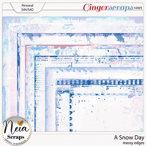 A Snow Day - Messy Edges - by Neia Scraps 