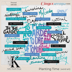 Planting Time Word Art Kit by Kelley Danielle Design