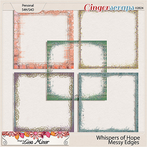 Whispers of Hope Messy Edges from Designs by Lisa Minor