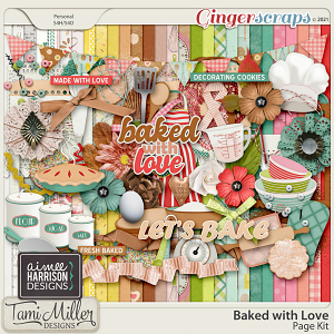 Baked with Love Full Kit by Tami Miller and Aimee Harrison
