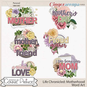 Life Chronicled: Motherhood - Word Art Pack by Connie Prince