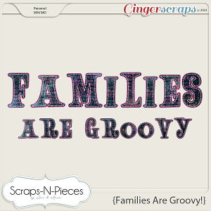 Families Are Groovy Alpha - Scraps N Pieces 
