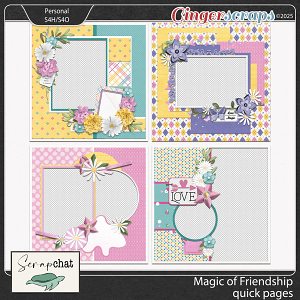 Magic of Friendship Quick Pages by ScrapChat Designs