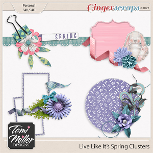 Live Like It's Spring Clusters by Tami Miller Designs