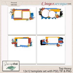 Top Heavy Templates by ScrapChat Designs