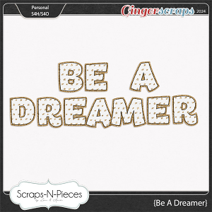 Be A Dreamer Alpha by Scraps N Pieces Be A Dreamer Alpha by Scraps N Pieces