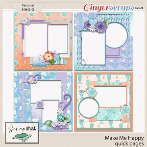 Make Me Happy Quick Pages by ScrapChat Designs