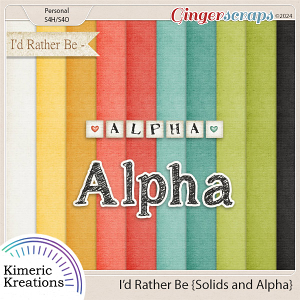 I'd Rather Be Alpha and Solids by Kimeric Kreations