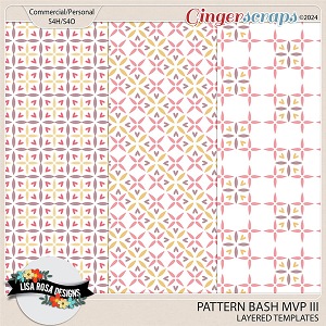 Pattern Bash MVP III - Layered Pattern Templates by Lisa Rosa Designs