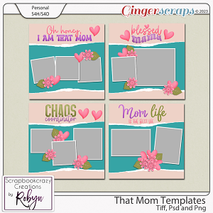 That Mom Templates by Scrapbookcrazy Creations