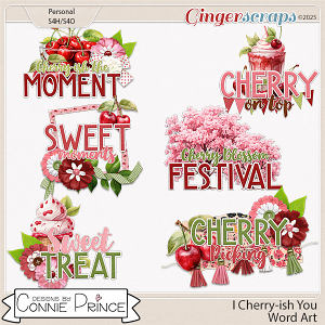 I Cherry-ish You - Word Art Pack by Connie Prince I Cherry-ish You - Word Art Pack by Connie Prince