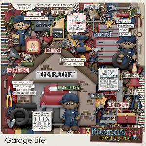 Garage Life by BoomersGirl Designs